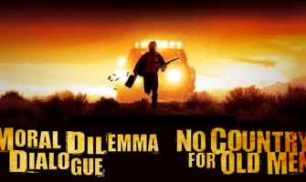 Moral Dilemma Dialogue: No Country for Old Men