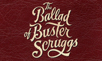 #199 – The Ballad of Buster Scruggs and Subverting Our Own Vanity