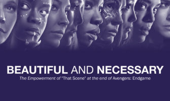 Beautiful and Necessary: The Empowerment of “That Scene” at the end of <em>Avengers: Endgame</em>